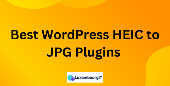 Best WordPress HEIC to JPG Plugins