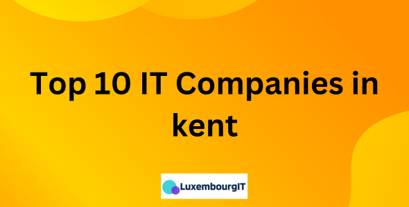 Top 10 IT Companies in kent